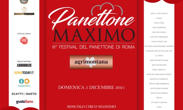 PANETTONE MAXIMO 2021 • AGRIMONTANA – IL FESTIVAL DEL PANETTONE DI ROMA